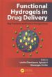 Functional Hydrogels in Drug Delivery Fashion