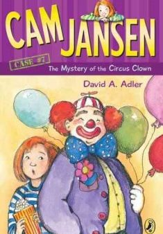 Cam Jansen and the Mystery of the Circus Clown Supply