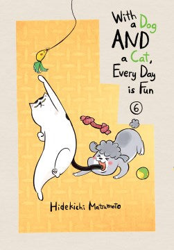 With a Dog and a Cat, Every Day Is Fun 6 on Sale