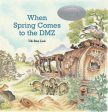 When Spring Comes to the DMZ Online