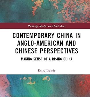 Contemporary China in Anglo-American and Chinese Perspectives Online Hot Sale