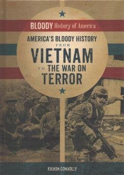 America s Bloody History from Vietnam to the War on Terror Online