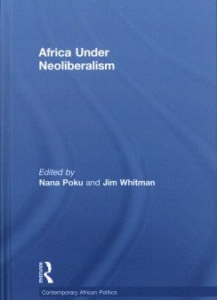 Africa Under Neoliberalism Hot on Sale