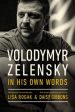 Volodymyr Zelensky in His Own Words Supply