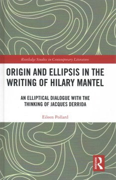 Origin and Ellipsis in the Writing of Hilary Mantel on Sale