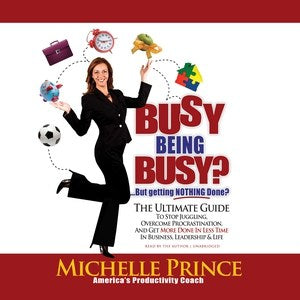 Busy Being Busy ... but Getting Nothing Done? Hot on Sale