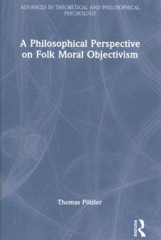 A Philosophical Perspective on Folk Moral Objectivism Supply