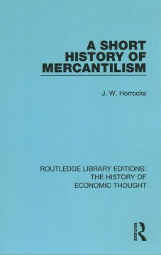 A Short History of Mercantilism For Cheap