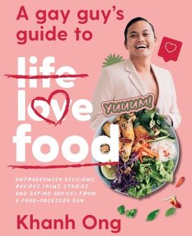 A Gay Guy s Guide to Life Love Food For Discount