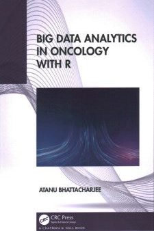 Big Data Analytics in Oncology With R Online now