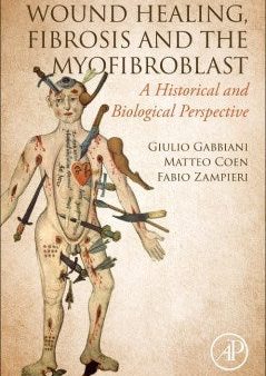 Wound Healing, Fibrosis, and the Myofibroblast Sale