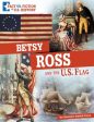 Betsy Ross and the U.s. Flag Sale