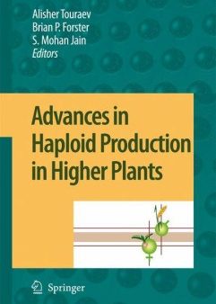 Advances in Haploid Production in Higher Plants Supply