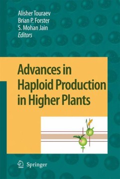 Advances in Haploid Production in Higher Plants Supply