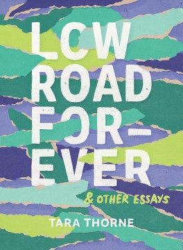 Low Road Forever & Other Essays Online Sale