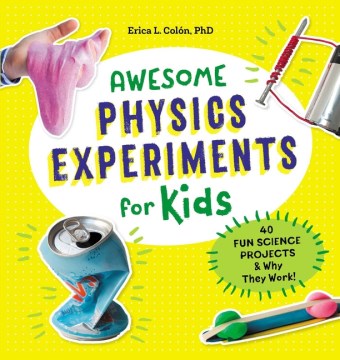 Awesome Physics Experiments for Kids Online Sale