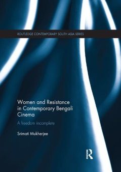 Women and Resistance in Contemporary Bengali Cinema Online now