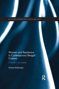 Women and Resistance in Contemporary Bengali Cinema Online now