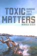 Toxic Matters For Sale