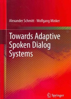 Towards Adaptive Spoken Dialog Systems Hot on Sale