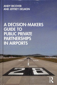 A Decision-Makers Guide to Public Private Partnerships in Airports on Sale