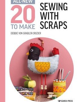 All-New Twenty to Make: Sewing with Scraps For Sale