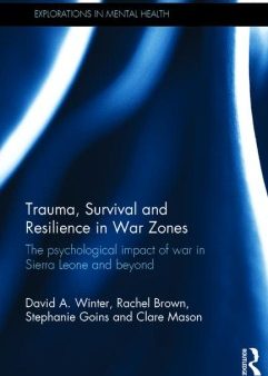 Trauma, Survival and Resilience in War Zones Online Hot Sale