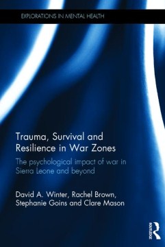 Trauma, Survival and Resilience in War Zones Online Hot Sale