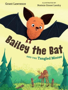 Bailey the Bat and the Tangled Moose Cheap