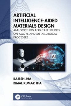 Artificial Intelligence-Aided Materials Design For Sale