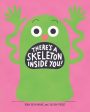 There s a Skeleton Inside You! For Discount