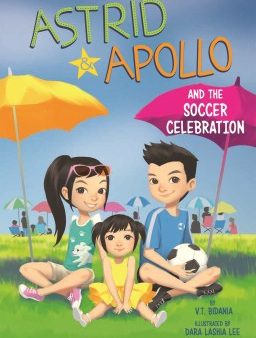 Astrid and Apollo and the Soccer Celebration For Sale