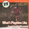 What s Playtime Like Around the World? on Sale