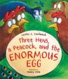 Three Hens, a Peacock, and the Enormous Egg on Sale