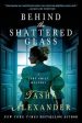 Behind the Shattered Glass For Cheap