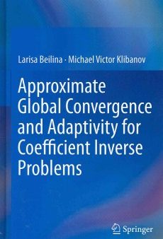 Approximate Global Convergence and Adaptivity for Coefficient Inverse Problems Supply