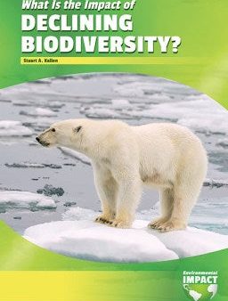 What Is the Impact of Declining Biodiversity? Hot on Sale