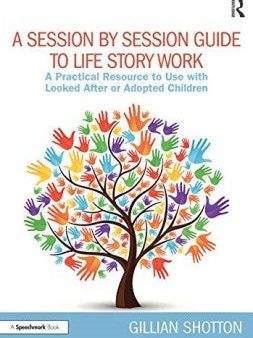 A Session by Session Guide to Life Story Work Online