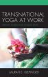 Transnational Yoga at Work Cheap