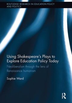 Using Shakespeare s Plays to Explore Education Policy Today Hot on Sale