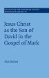 Jesus Christ As the Son of David in the Gospel of Mark For Discount