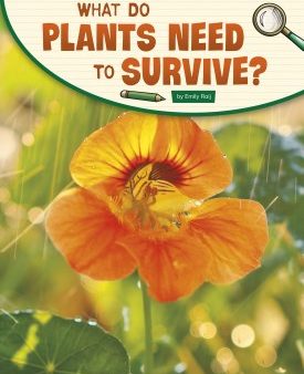 What Do Plants Need to Survive? on Sale