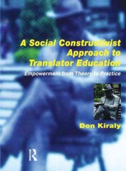 A Social Constructivist Approach to Translator Education Discount