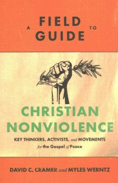 A Field Guide to Christian Nonviolence Hot on Sale