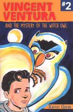 Vincent Ventura and the Mystery of the Witch Owl   Vincent Ventura y el misterio de la bruja lechuza For Cheap